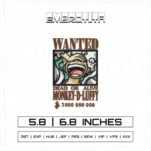 WANTED MONKEY D LUFFY X ONE PIECE Embroidery Design - machine embroidery design file